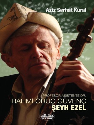 cover image of Profesor Asistente Dr. Rahmi̇ Oruç Güvenç--şeyh Ezel